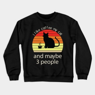 I like coffee cat 3 more Crewneck Sweatshirt